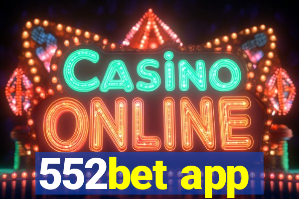 552bet app